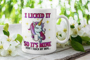 unicorn mug , i licked it so it mine ,unicorn lover gift ,super  unicorn cup,lgbt mug