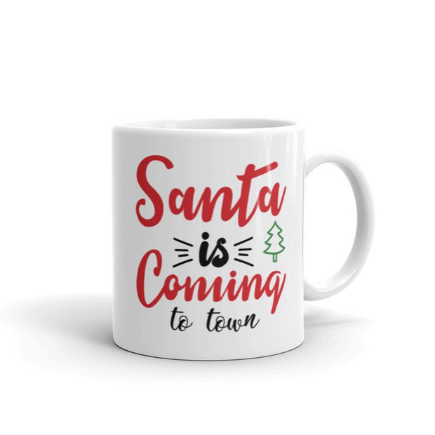 Santa's Coming To Town Christmas Mug, hot chocolate coffee  mug, white Ceramic Mug 11oz,christmas mug gift