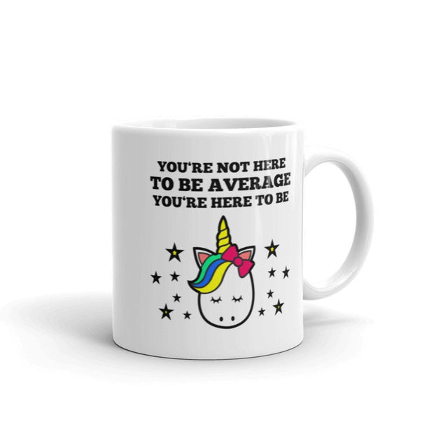 unicorn mug , here to be unicorn  ,unicorn lover gift ,super unicorn cup,lgbt mug