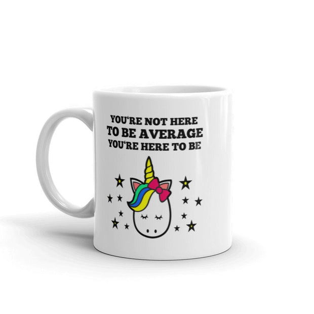 unicorn mug , here to be unicorn  ,unicorn lover gift ,super unicorn cup,lgbt mug