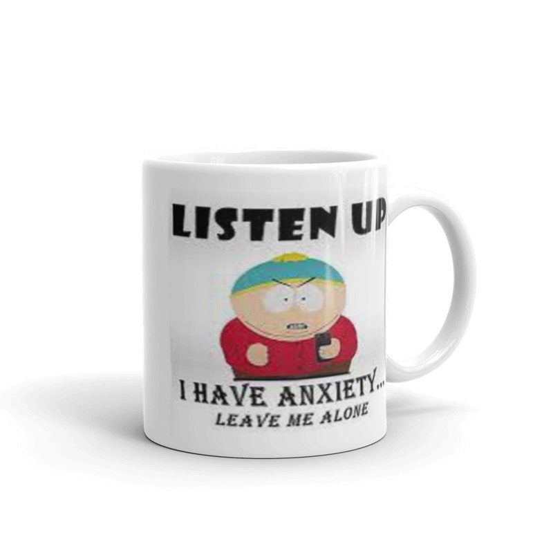 eric cartman southpark ,i have anxiety leave me alone, handmade ceramic southpark mug,90s animated cartoon,southpark gifts