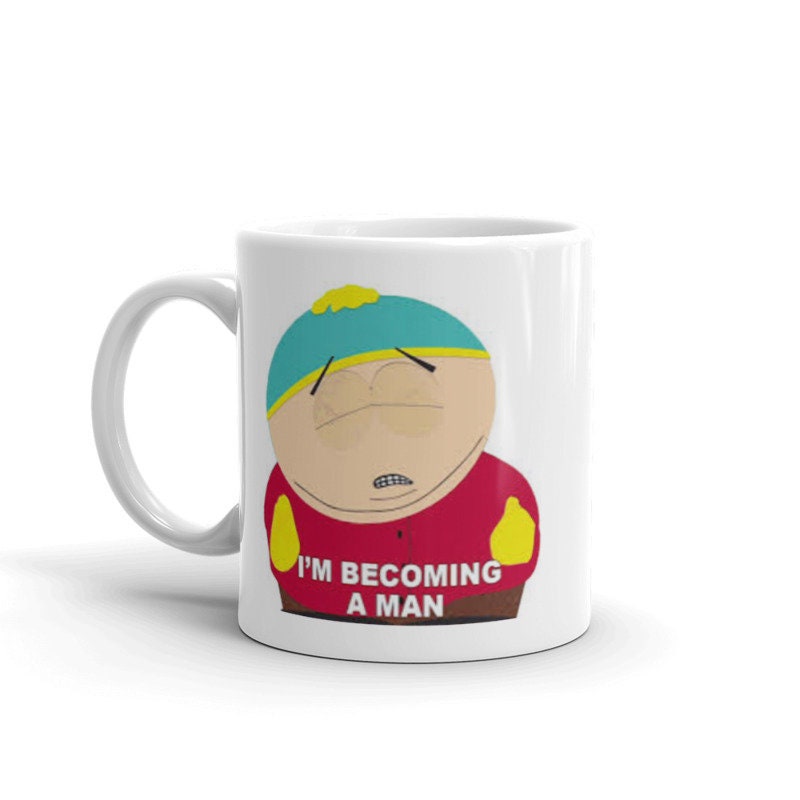 iam becoming a man , handmade ceramic southpark mug