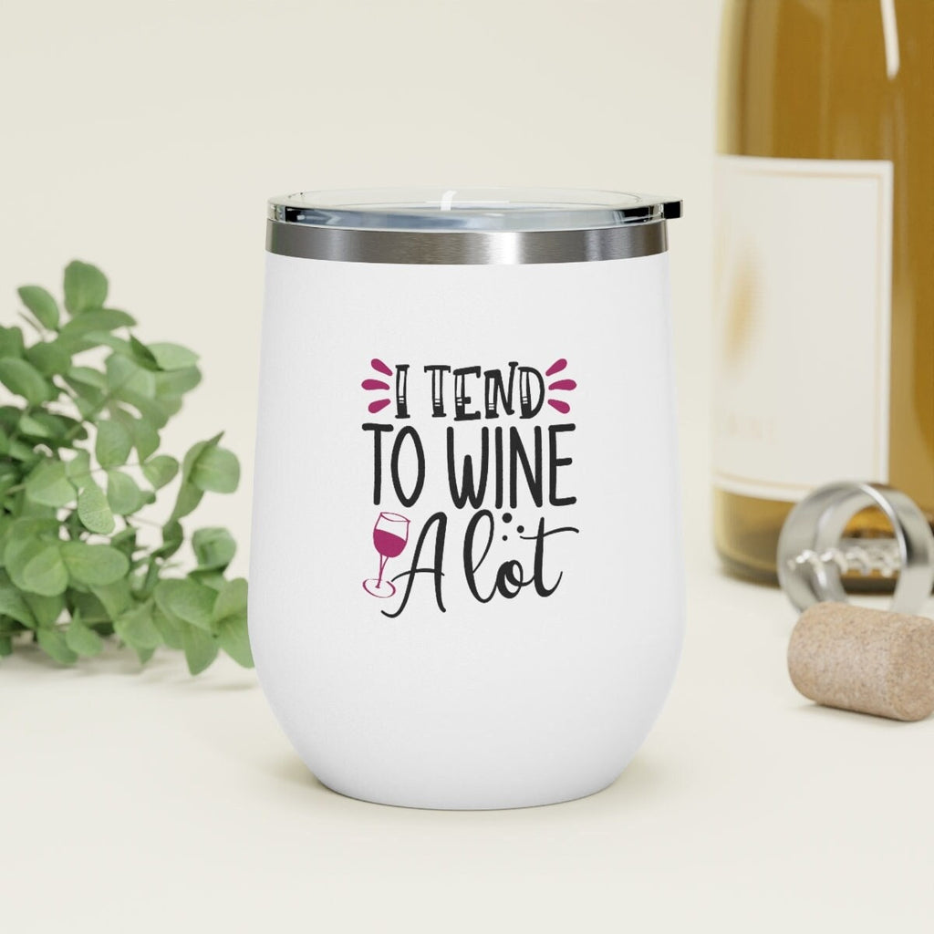 I Tend to Wine Alot Stainless Steel Stemless Personalised ,Wine Tumbler