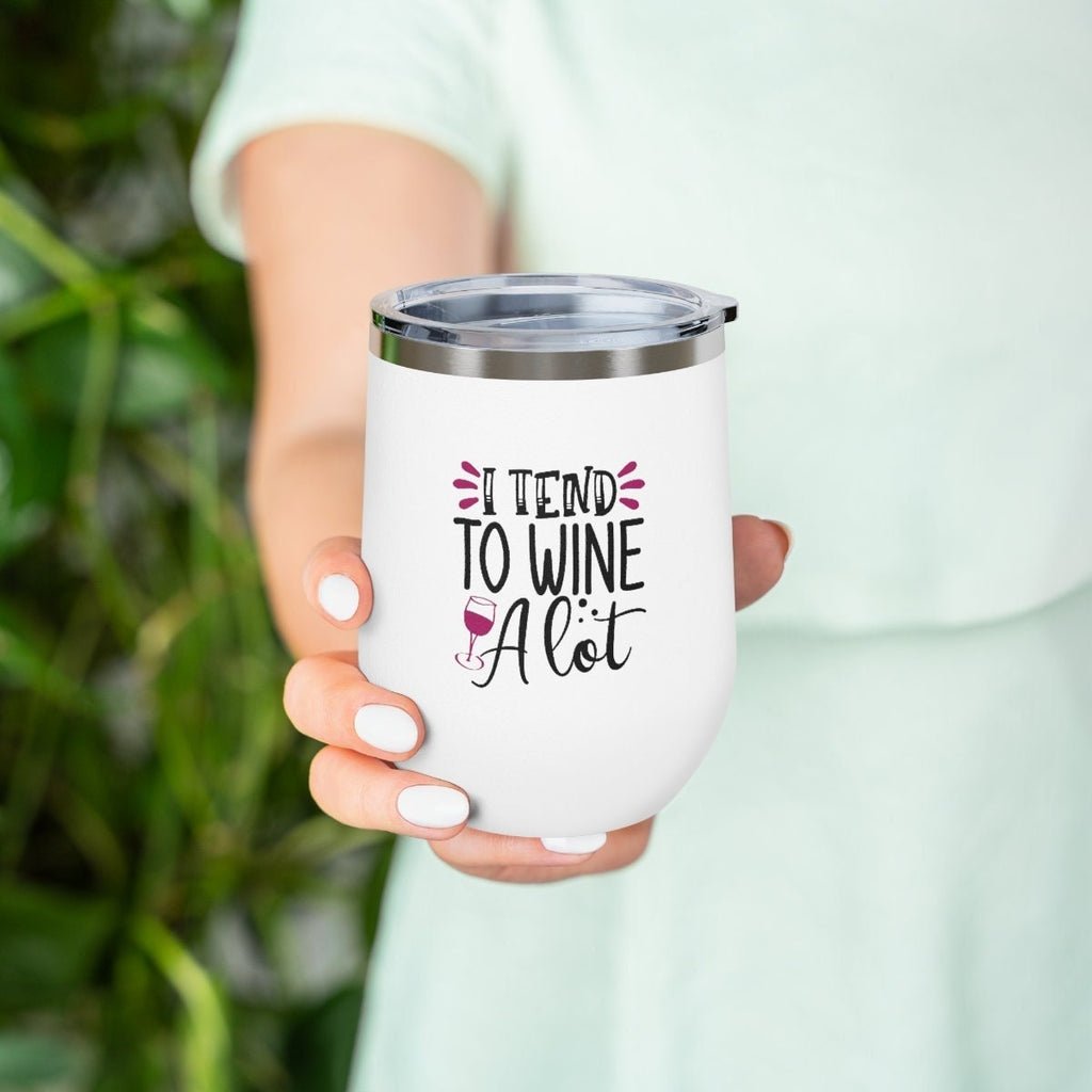 I Tend to Wine Alot Stainless Steel Stemless Personalised ,Wine Tumbler