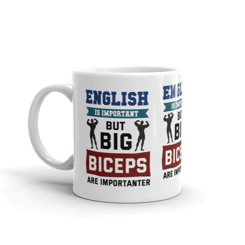 English is Important but big biceps is Importanter -gym mug