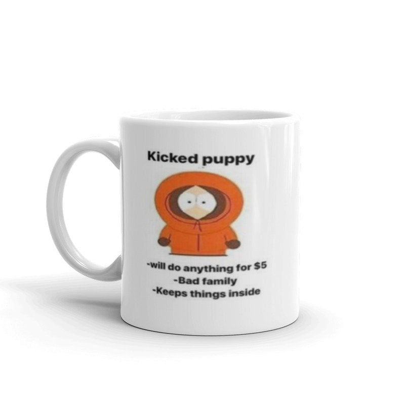 southpark kenny ,kicked like a puppy  -southpark gifts,handmade southpark mug,southpark cup ,90s cartoon mug