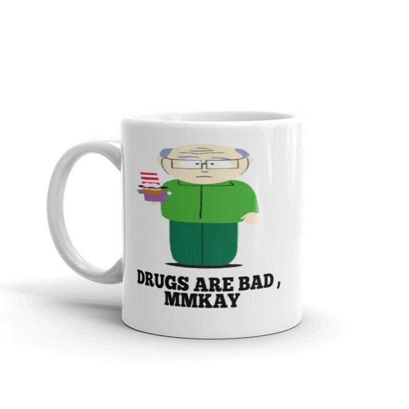 mr garrison drugs are bad mmkay , southpark mug ,drugs are bad ,90s animated cartoon mug,90s mug, gift for southpark lovers