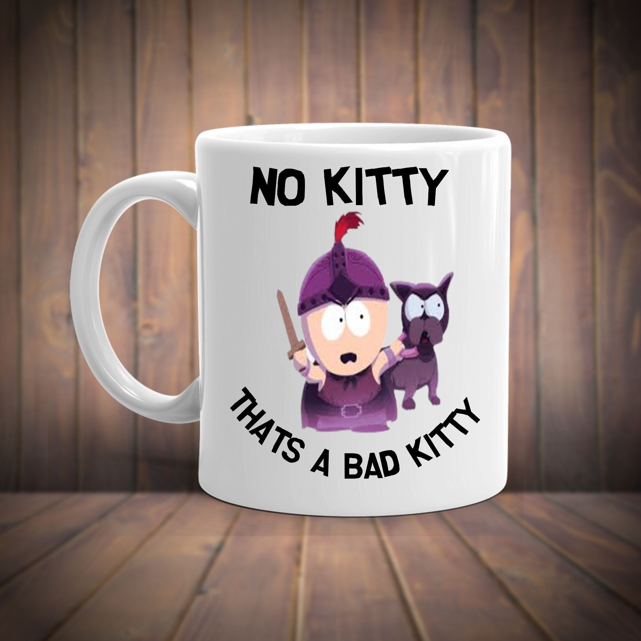 no kitty thats a bad kitty-  stan marsh - southpark gifts,handmade southpark mug,90s cartoon mug