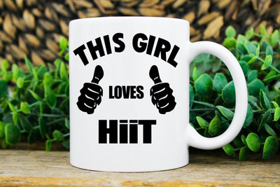 this girl loves Hiit - funny gym mug ,gym lover,gym rat,gift for bodybuilder -fitness mug -,lift your crossfit