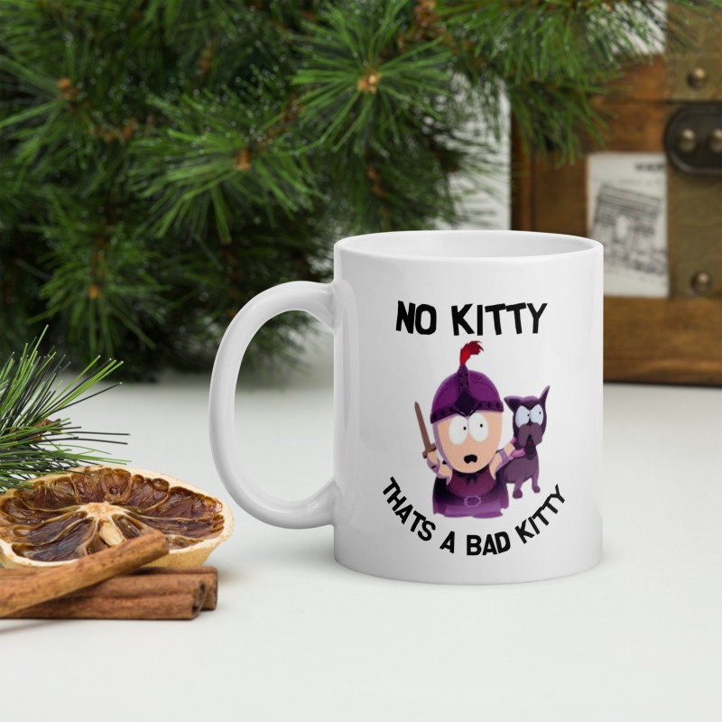 no kitty thats a bad kitty-  stan marsh - southpark gifts,handmade southpark mug,90s cartoon mug