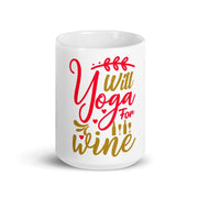 will yoga for wine, yoga gift,funny yoga mug  ,i do yoga gift