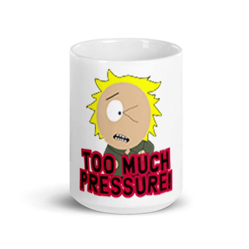 southpark -too much pressure  ,handmade southpark mug,southpark gifts,cartman mug,90s cartoon mug,southpark cup gift