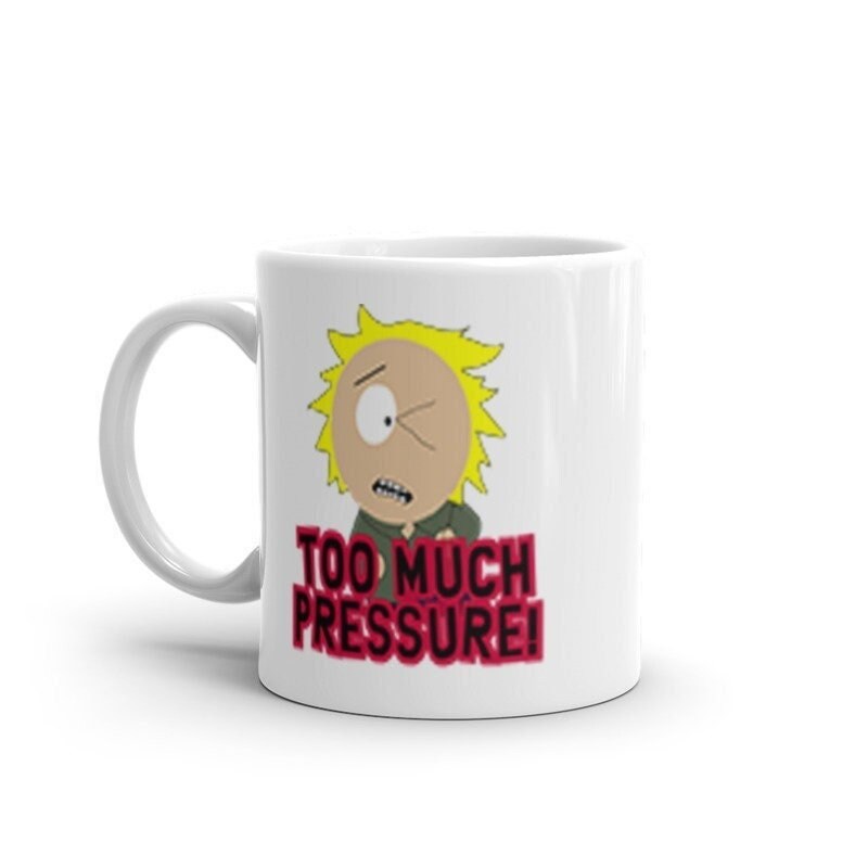 southpark -too much pressure  ,handmade southpark mug,southpark gifts,cartman mug,90s cartoon mug,southpark cup gift