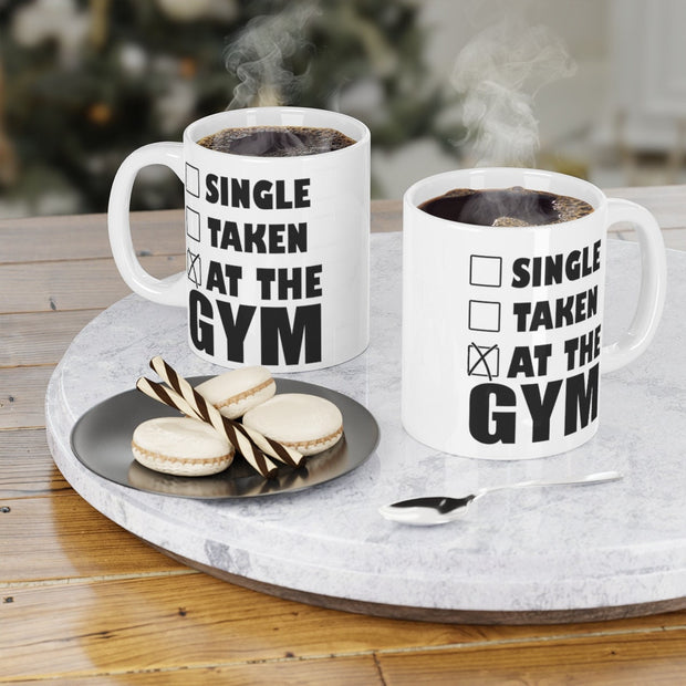 single -taken- at the gym- funny gym mug ,gym lover,gym rat,ceramic coffee mug gift for bodybuilder
