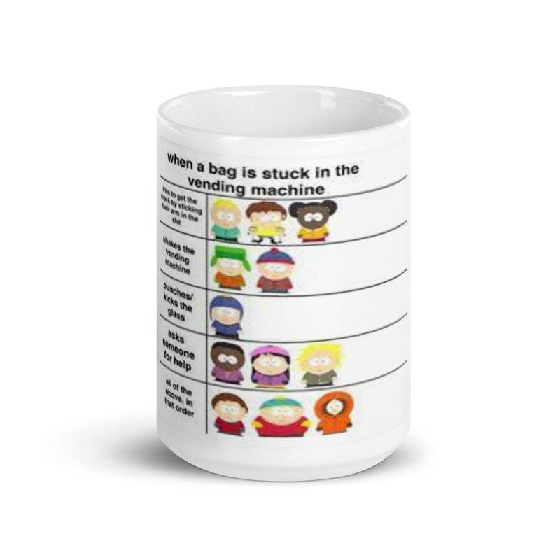 southpark meme bag stuck in the photocopier   ,handmade southpark mug,southpark gifts,cartman mug,90s cartoon mug,southpark cup gift