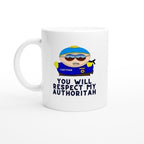 eric cartman you will respect my authority -southpark gifts,handmade southpark mug,southpark gifts, eric cop cartman mug,90s cartoon mug
