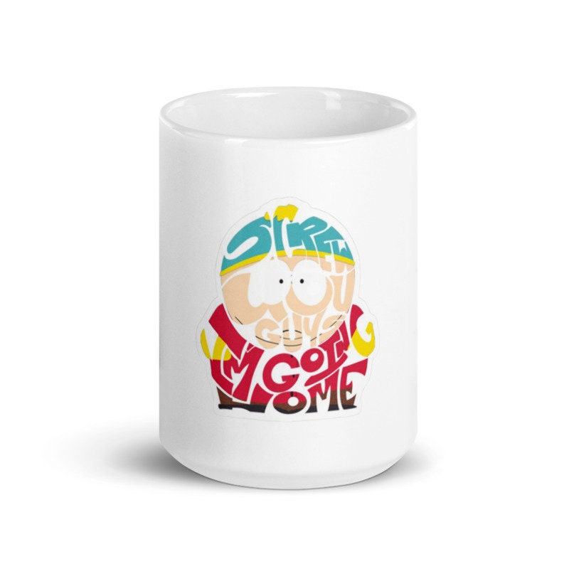 southpark screw you guy im going home mug  ,handmade southpark mug,southpark gifts,cartman mug,90s cartoon mug,southpark cup gift