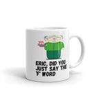 southpark mr garisson quote ,handmade southpark mug,southpark gifts,cartman mug,90s cartoon mug,southpark cup gift