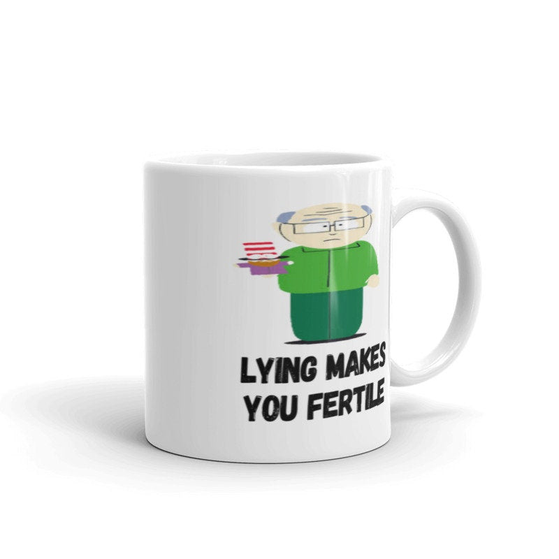 southpark mr garisson lying makes you fertile  ,handmade southpark mug,southpark gifts,cartman mug,90s cartoon mug,southpark cup gift