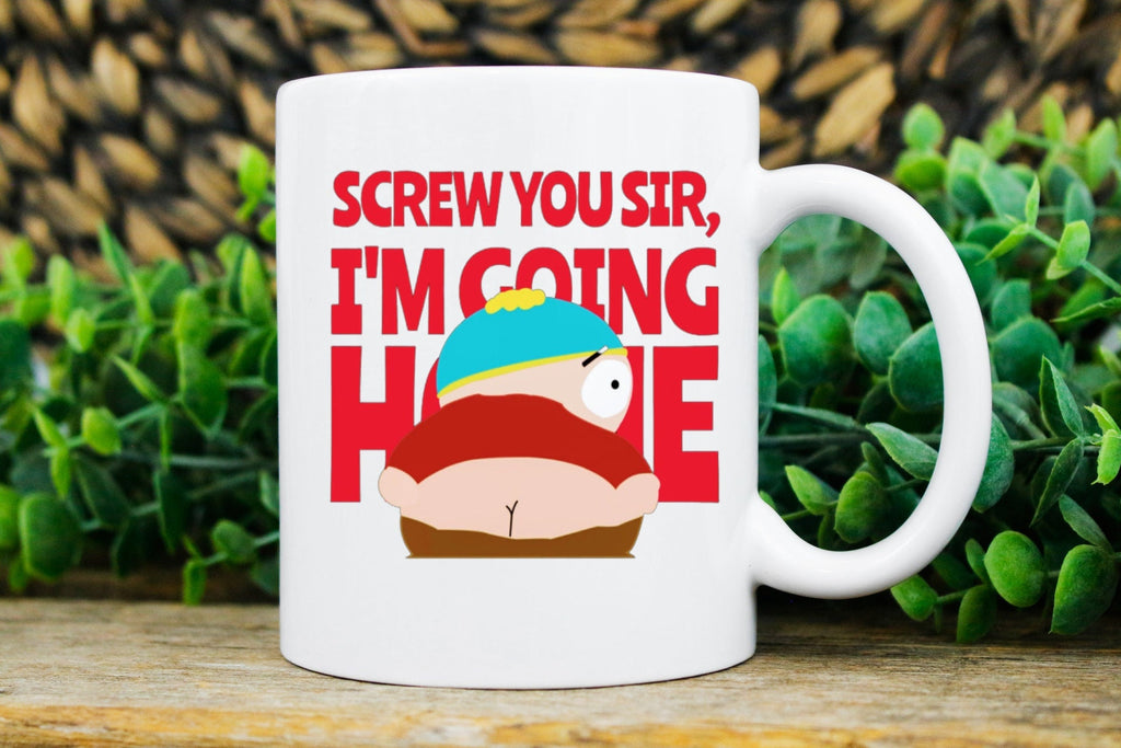southpark  ,cartman sorry sir iam going home ,handmade mug ,sothpark mug,southpark gifts,cartman mug,90s mug,southpark cup gift