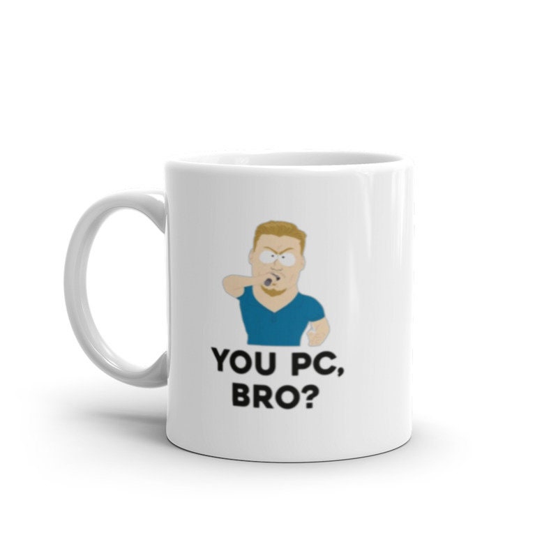 southpark  ,u pc bro  ,handmade southpark mug,southpark gifts,cartman mug,90s cartoon mug,southpark cup gift