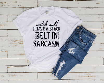 i have a black belt in sarcaasm, sarcasm  is my love language ,sarcasm t shirt ,sarcasm funny gift  ,sarcastic funny shirt ,sarcasm quote