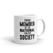 sarcastic mug ,proud member of the national sarcasm society  ,sarcasm funny ,sarcastic funny mug,11oz coffee mug sarcasm quote