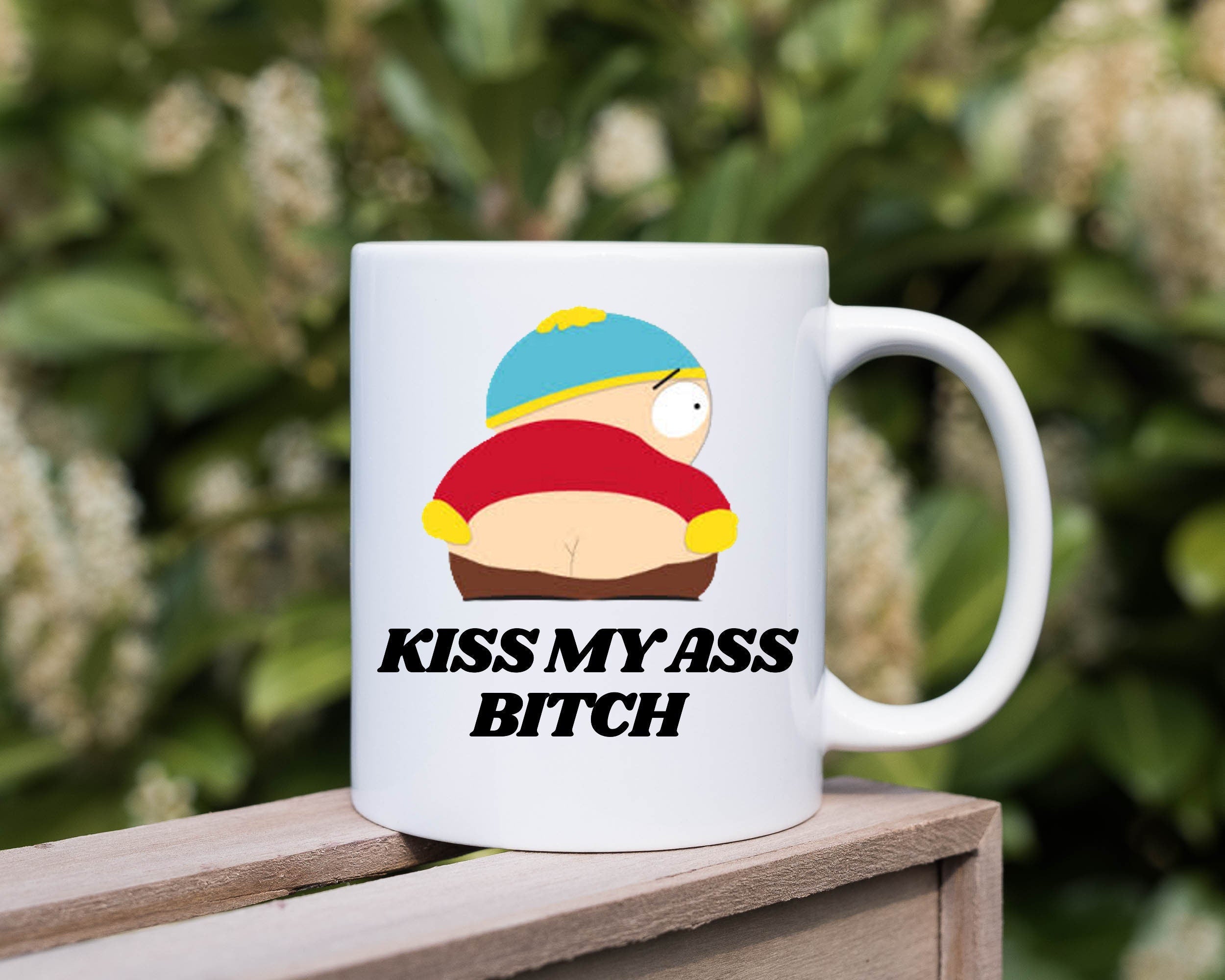 southpark eric cartman , kiss my arse bitch   ,handmade southpark mug,southpark gifts,cartman mug,90s cartoon mug,southpark cup gift