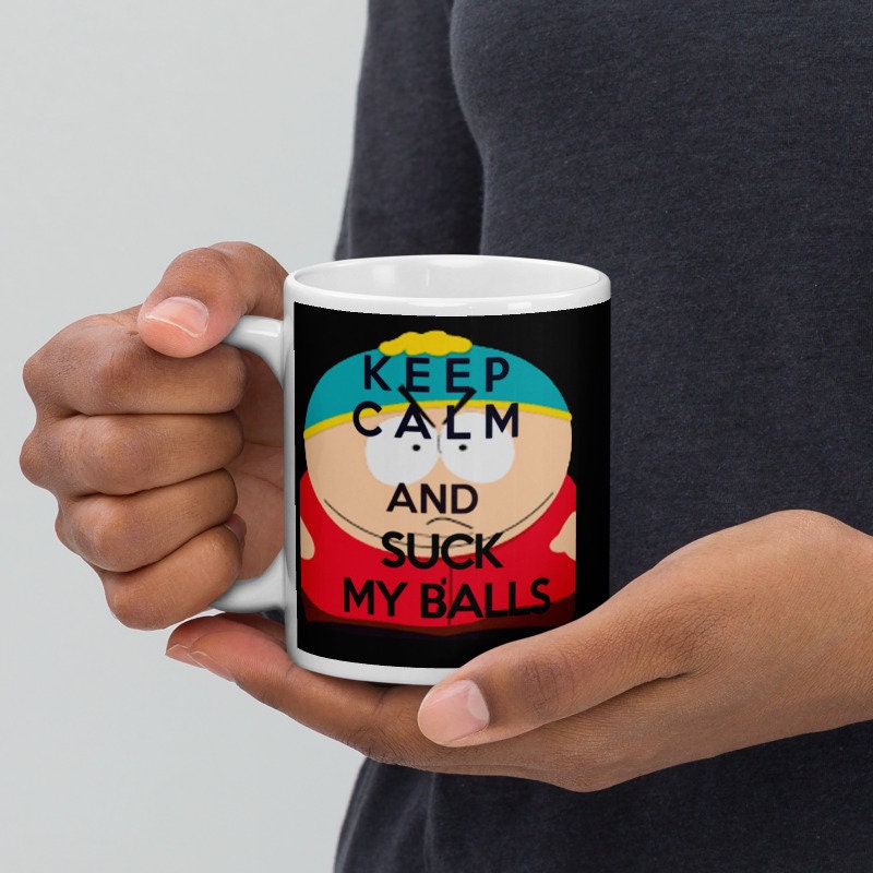 southpark  ,keep calm and suck my balls, handmade southpark mug,southpark gifts,cartman mug,90s cartoon mug,southpark cup gift
