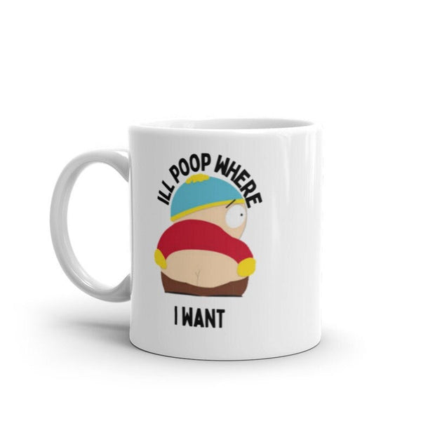 eric cartman ill poop here i want ,handmade southpark mug,southpark gifts,cartman mug,90s  mug, coffee mug  funny