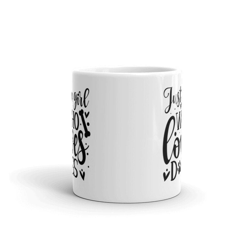 just  a girl who loves dogs 11oz coffee mug ,dog tags for people mug , dog lover mug ,pet owner mug ,gift for dog lovers