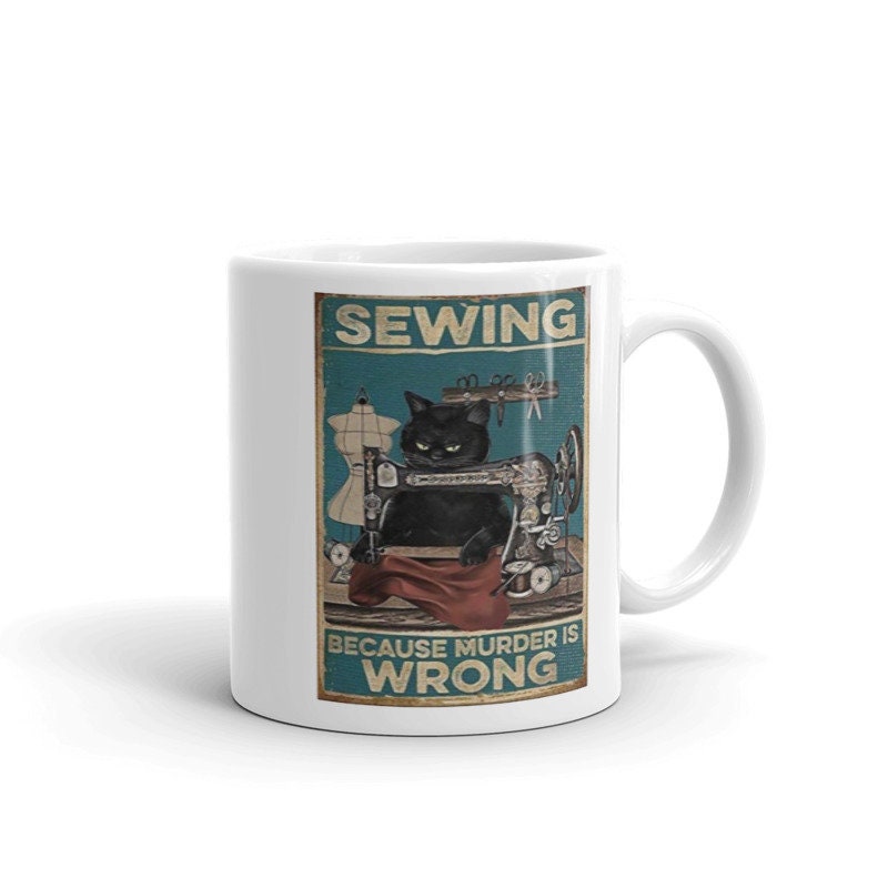 sewing beacuse murder is wrong ,retro black cat ,smoking black cat,Black Cat coffee, cat lover Gifts ,gift for cat owner