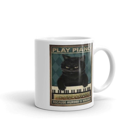 piano because murder is wrong ,coffee because murder is wrong ,etro black cat ,Black Cat coffee, cat lover Gifts ,gift for cat owner