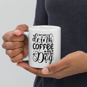 i just wanna drink coffee and pet my dog  , ceramic  dog mug, easily distracted by dogs,idea for dog lovers