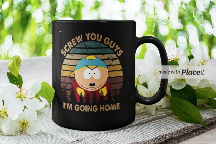 eric cartman   screw you guys im going home , southpark mug