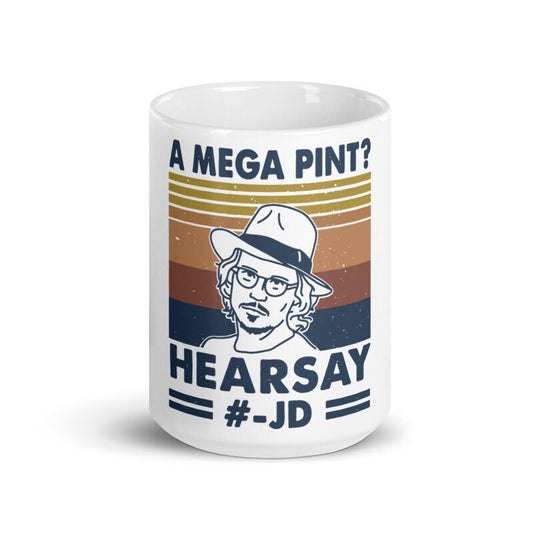 hearsay maybe  Johnny depp mug ,justice for Johnny,funny Johnny Depp nug  ,johnny hearsay papers ,johnny dep fan gift mug