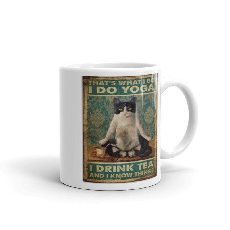 yoga cat thats whats i do  , i do yoga drink tea and know things ,smoking black cat,Black Cat coffee, cat lover Gifts ,gift for cat owner