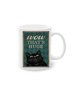 wow thats huge funny black cat mug  ,retro black cat ,funny cat painting ,Black Cat coffee, cat lover Gifts ,gift for cat owner