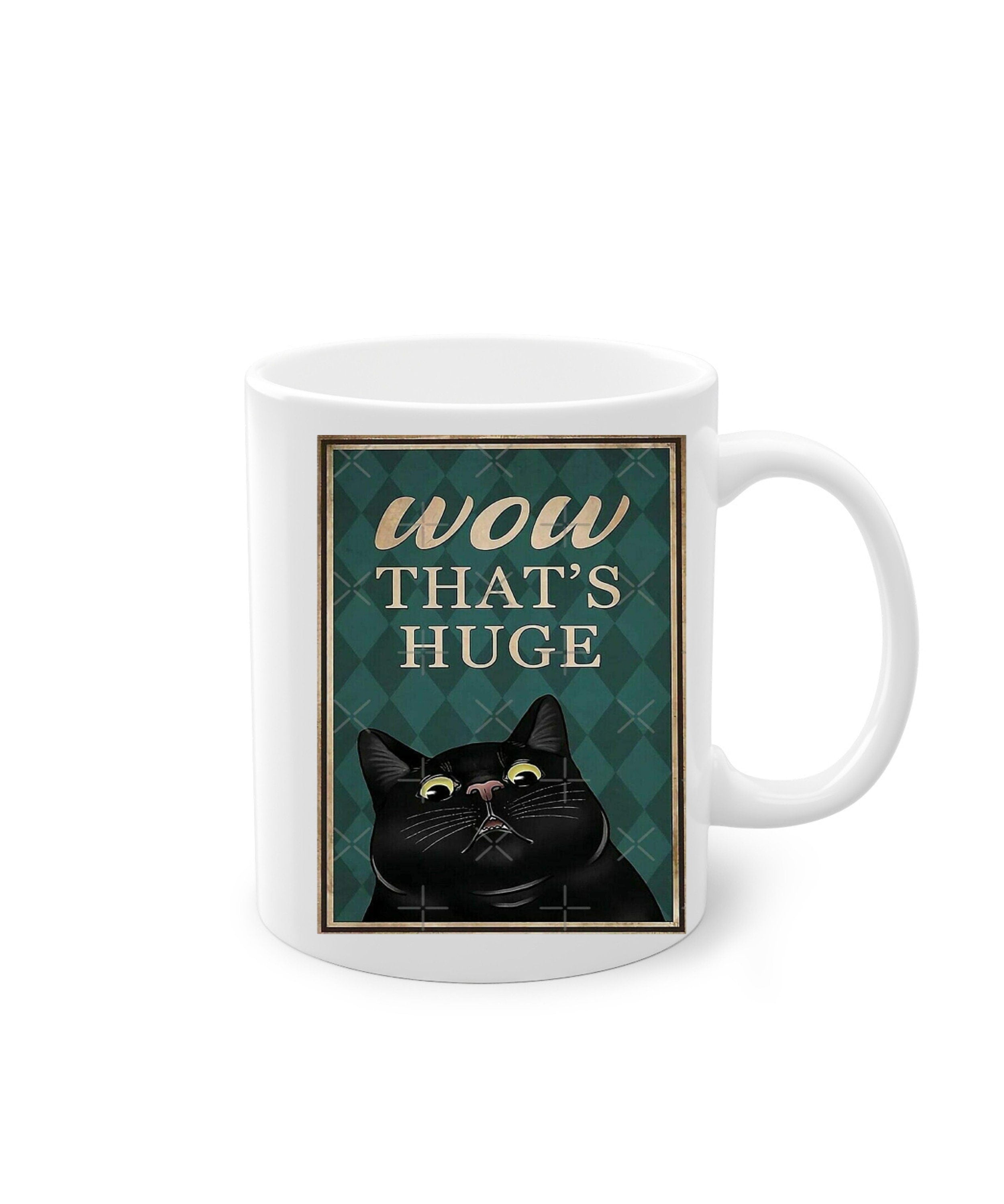 wow thats huge funny black cat mug  ,retro black cat ,funny cat painting ,Black Cat coffee, cat lover Gifts ,gift for cat owner