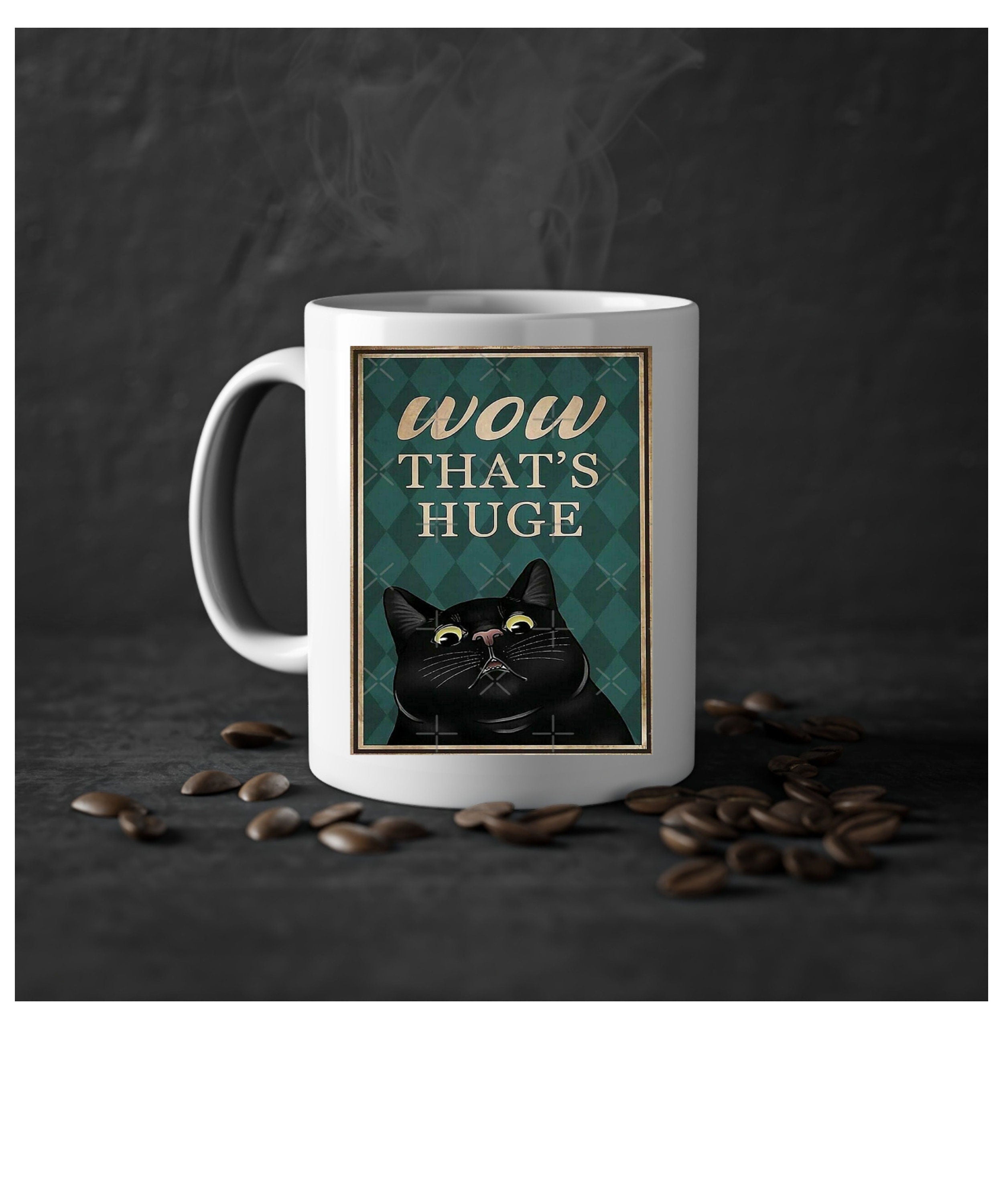 wow thats huge funny black cat mug  ,retro black cat ,funny cat painting ,Black Cat coffee, cat lover Gifts ,gift for cat owner