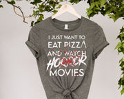 I Just Wanna To Eat Pizza And Watch Horror Movies shirt  , Halloween shirt , Halloween Party shirt ,  Halloween Family shirt