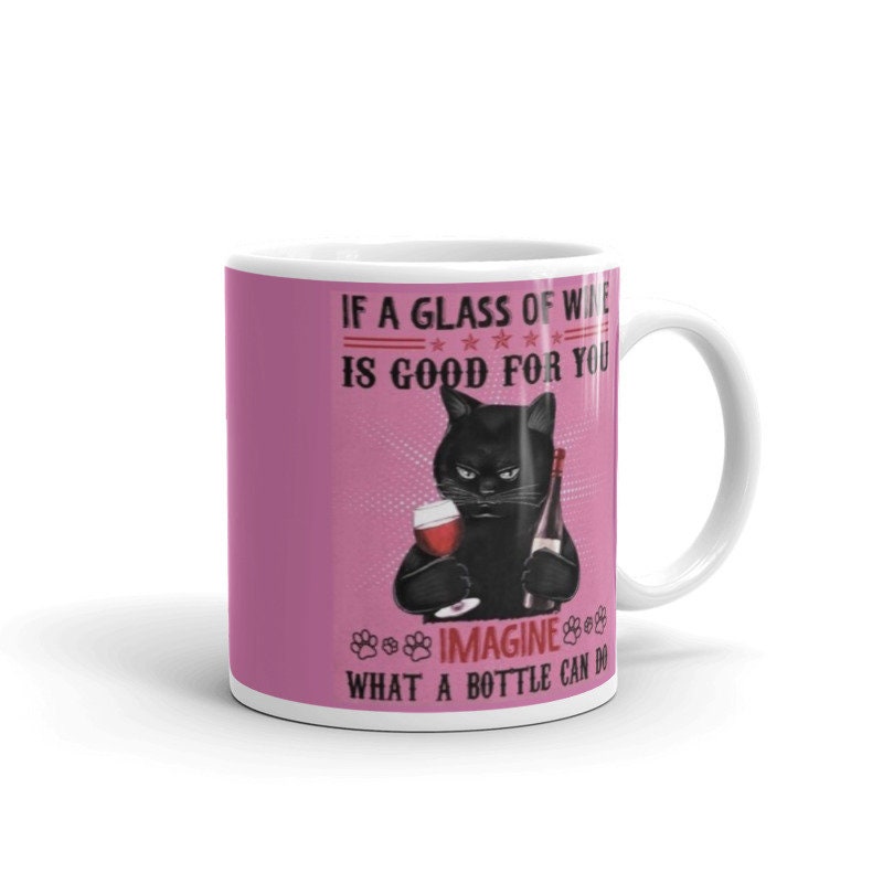 if a glass of wine is good for you  imagine what a bottle could do ,smoking black cat,Black Cat coffee, cat lover Gifts ,gift for cat owner
