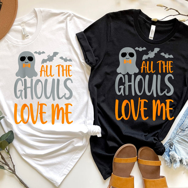 all the ghouls love me , halloween boo ghost shirt ,Halloween shirt, ghoul ghost shirt , halloween tee , ghost boos,halloween Gift