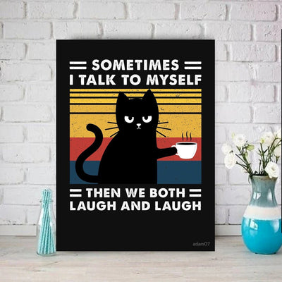 sometimes i talk to myslef then we both laugh poster, Black Cat Wall Art - Black Cat Print - -Black Cat Artwork - Home Decor