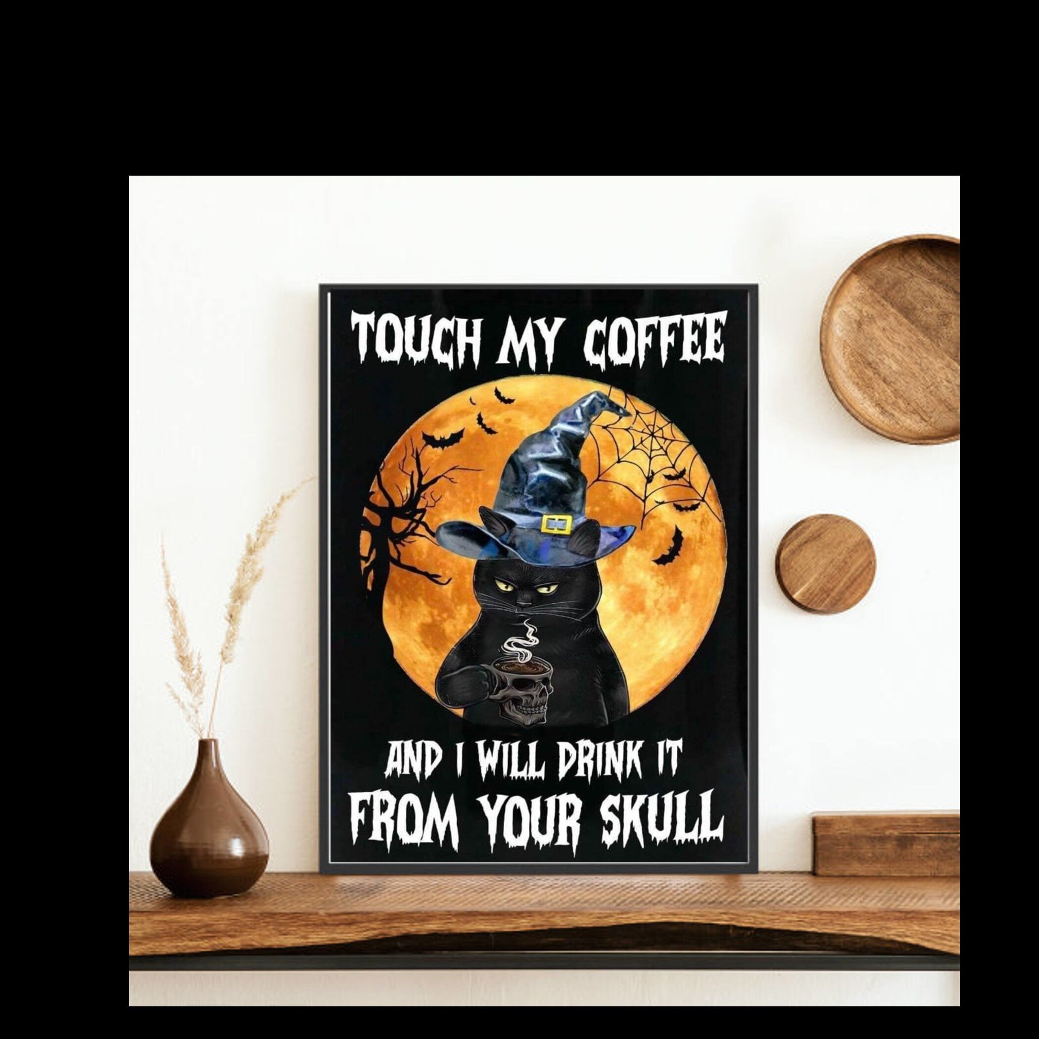 touch my coffee and i will drink from your skull cat-poster , Black Cat Wall Art - Black Cat Print - -Black Cat Artwork - Home Decor