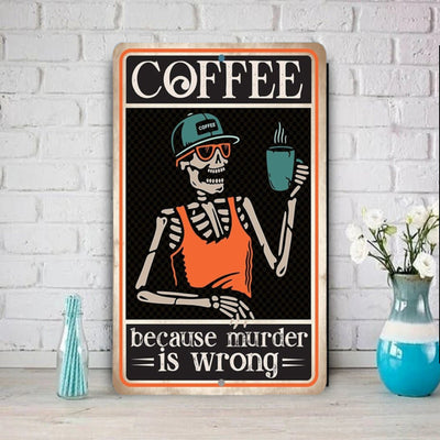 skeleton drinking coffee because murder  poster  , vintage Wall Art poster -skeleton coffee wall  art Print -skeleton art print , Home Decor