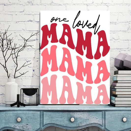 one loved mama wall art ,Valentines Day Decor, Printable Wall Art, Valentine Wall Art, pink printable