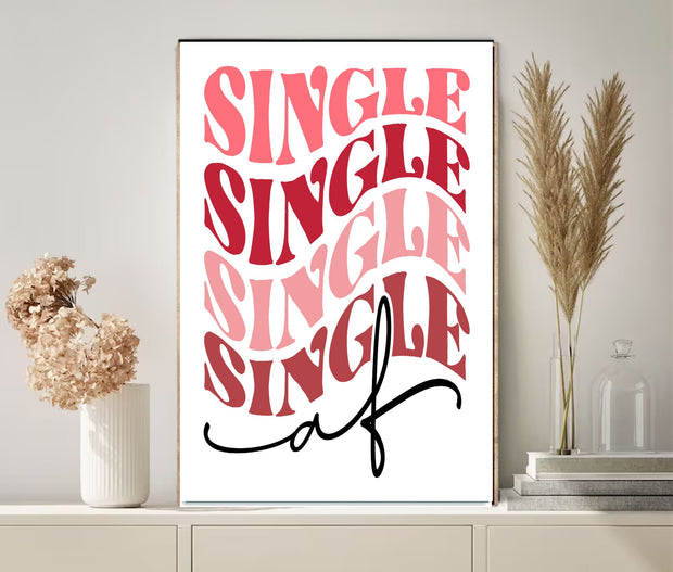 single AF wall art ,Valentines Day Decor, Printable Wall Art, Valentine Wall Art, pink printable