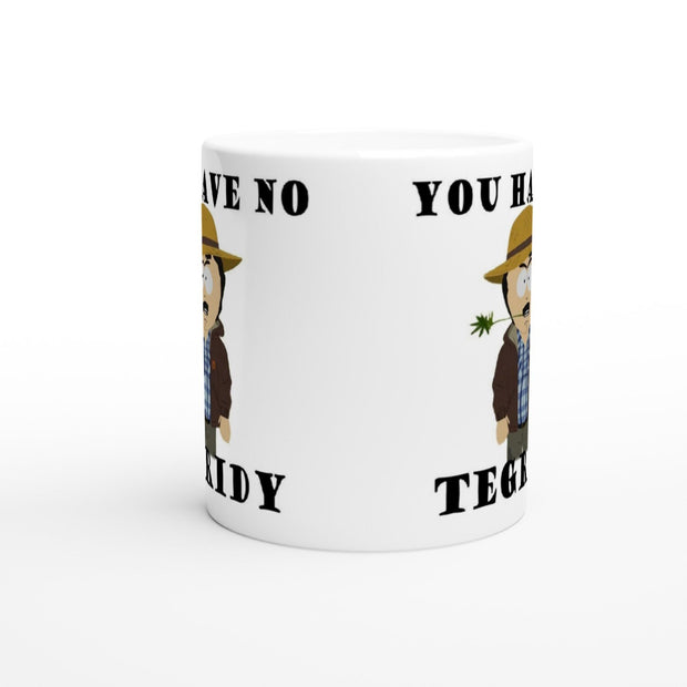 Rqndy marsh You have no tedrigy  ,southpark mug,handmade southpark mug,southpark gifts, cartoon mug,ceramic coffee mug gifts