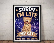 sorry iam late my cat was sittin on me  poster  .tabby cat-poster , Cat Wall Art -Cat Print -Cat Artwork - Home Decor